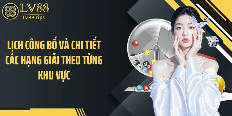 Lịch công bố và chi tiết các hạng giải theo từng khu vực